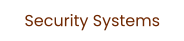 Security Systems